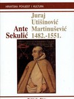 Juraj Utišinović Martinušević 1482.-1551.