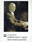 Politički život i nazori Ante Tresića Pavičića