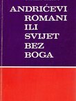 Andrićevi romani ili svijet bez Boga