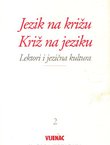 Jezik na križu. Križ na jeziku 2. Lektori i jezična kultura