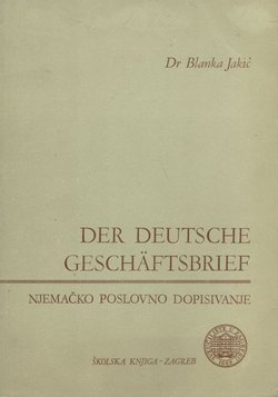 Der deutsche Geschäftsbrief (4.Aufl.) / Njemačko poslovno dopisivanje (4.izd.)