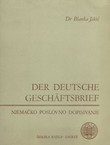 Der deutsche Geschäftsbrief (4.Aufl.) / Njemačko poslovno dopisivanje (4.izd.)