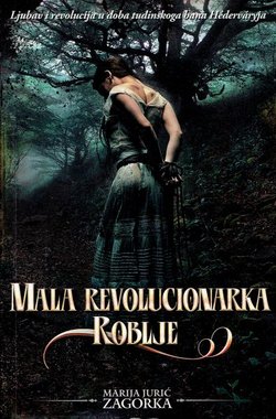 Mala revolucionarka / Roblje
