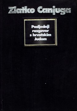 Posljednji razgovor s hrvatskim Judom