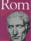 Rom. Land und Volk der alten Römer