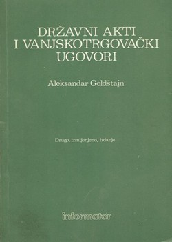 Državni akti i vanjskotrgovački ugovori (2.izmj.izd.)