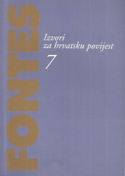 Fontes. Izvori za hrvatsku povijest 7/2001. Povijest biskupija Senjske i Modruške ili Krbavske