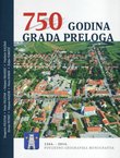 750 godina grada Preloga 1264.-2014. Povijesno-geografska monografija