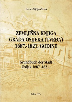 Zemljišna knjiga grada Osijeka (Tvrđa) 1687.-1821. godine