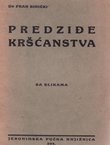 Predziđe kršćanstva. Povijest katoličke Hrvatske