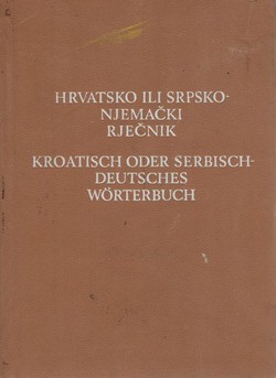 Hrvatsko ili srpsko-njemački rječnik (3.dop.izd.)
