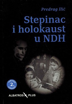 Stepinac i holokaust u NDH (2.izd.)