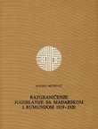 Razgraničenje Jugoslavije sa Mađarskom i Rumunijom 1919-1920