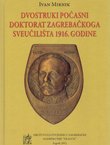 Dvostruki počasni doktorat Zagrebačkog sveučilišta 1916. godine