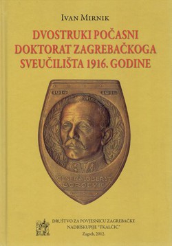 Dvostruki počasni doktorat Zagrebačkog sveučilišta 1916. godine
