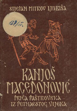 Kanjoš Macedonović. Priča paštrovska iz petnaestog vijeka