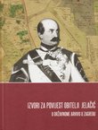 Izvori za povijest obitelji Jelačić u Državnom arhivu u Zagrebu
