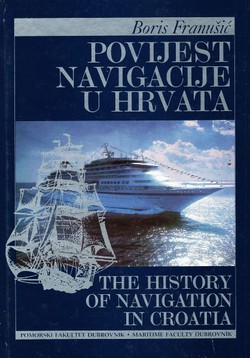 Povijest navigacije u Hrvata / The History of Navigation in Croatia