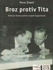 Broz protiv Tita. Kako je doista počeo raspad Jugoslavije