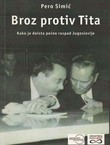 Broz protiv Tita. Kako je doista počeo raspad Jugoslavije
