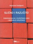 Slično i različito. Diskriminacija u Europskoj Uniji i Republici Hrvatskoj