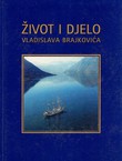 Život i djelo Vladislava Brajkovića II.