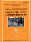 Sport e guerra fredda in Venezia Giulia 1945-1954