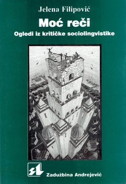 Moć reči. Ogledi iz kritičke sociolingvistike