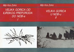 Velika Gorica od Ilirskog preporoda do NOB-a I-II