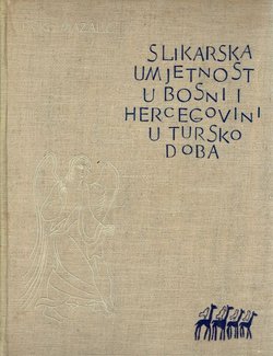 Slikarska umjetnost u Bosni i Hercegovini u tursko doba (1500-1878)