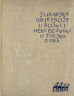 Slikarska umjetnost u Bosni i Hercegovini u tursko doba (1500-1878)