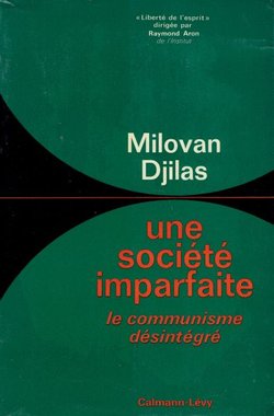 Une société imparfaite. Le communisme désintégré
