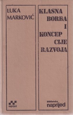 Klasna borba i koncepcije razvoja