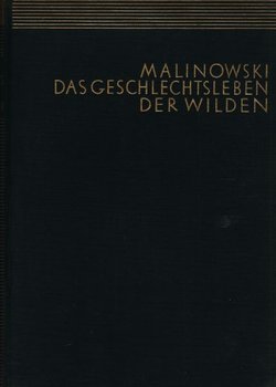 Das Geschlechtsleben der Wilden in Nordwest-Melanesien