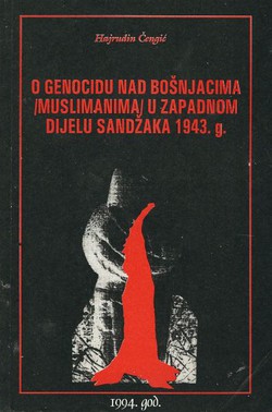 O genocidu nad Bošnjacima (Muslimanima) u zapadnom dijelu Sandžaka 1943.g.