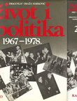 Život i politika 1967-1978. I-II