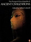 The Penguin Encyclopedia of Ancient Civilizations