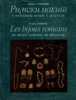 Rimski nakit u Narodnom muzeju u Beogradu II. Zlatni nakit / Les bijoux romains du Musee national de Belgrade II. Les bijoux d'or