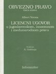 Obvezno pravo III. Licencni ugovori u jugoslavenskom, inozemnom i međunarodnom pravu
