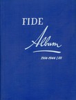 FIDE Album 1914-1944 III.