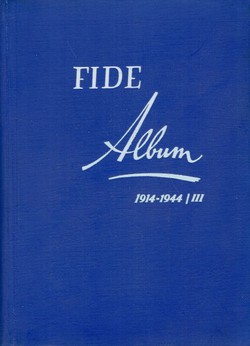 FIDE Album 1914-1944 III.