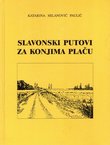 Slavonski putovi za konjima plaču
