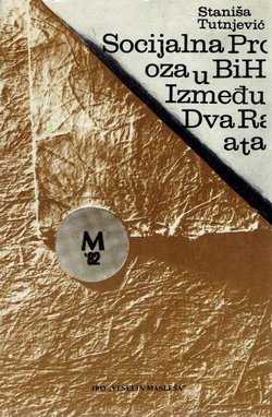 Socijalna proza u BiH između dva rata