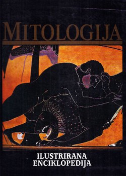 Mitologija. Ilustrirana enciklopedija (3.izd.)