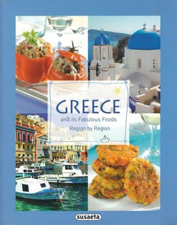 Greece and Its Fabulous Foods Region by Region