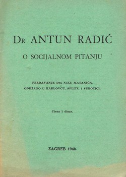 Dr Antun Radić o socijalnom pitanju