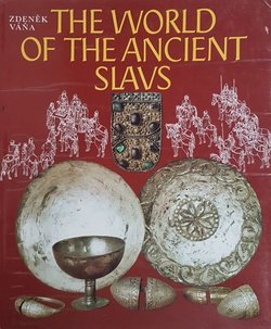 The World of the Ancient Slavs