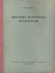 Hrvatski vlasteoski feudalizam