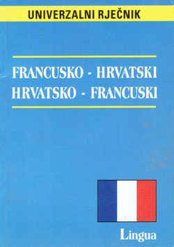 Univerzalni rječnik francusko-hrvatski, hrvatsko-francuski