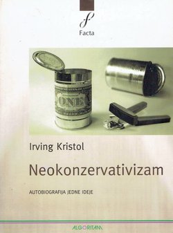 Neokonzervativizam. Autobiografija jedne ideje